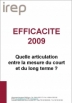 Efficacité 2009 : quelle articulation entre la mesure du court et du long terme ?