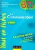 LA COMMUNICATION - Le programme en 82 fiches (BTS 1° et 2° années)